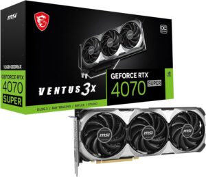 MSI Gaming RTX 4070 Super 12G Ventus 3X OC 192-bit 12GB GDDR6X Graphics Card