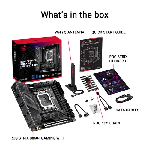 ROG STRIX B860-I GAMING WIFI 13 ASUS ROG STRIX B860-I GAMING WIFI Motherboard, Intel Core Ultra Series Support, DDR5, Wi-Fi 7, PCIe 5.0, Mini-ITX