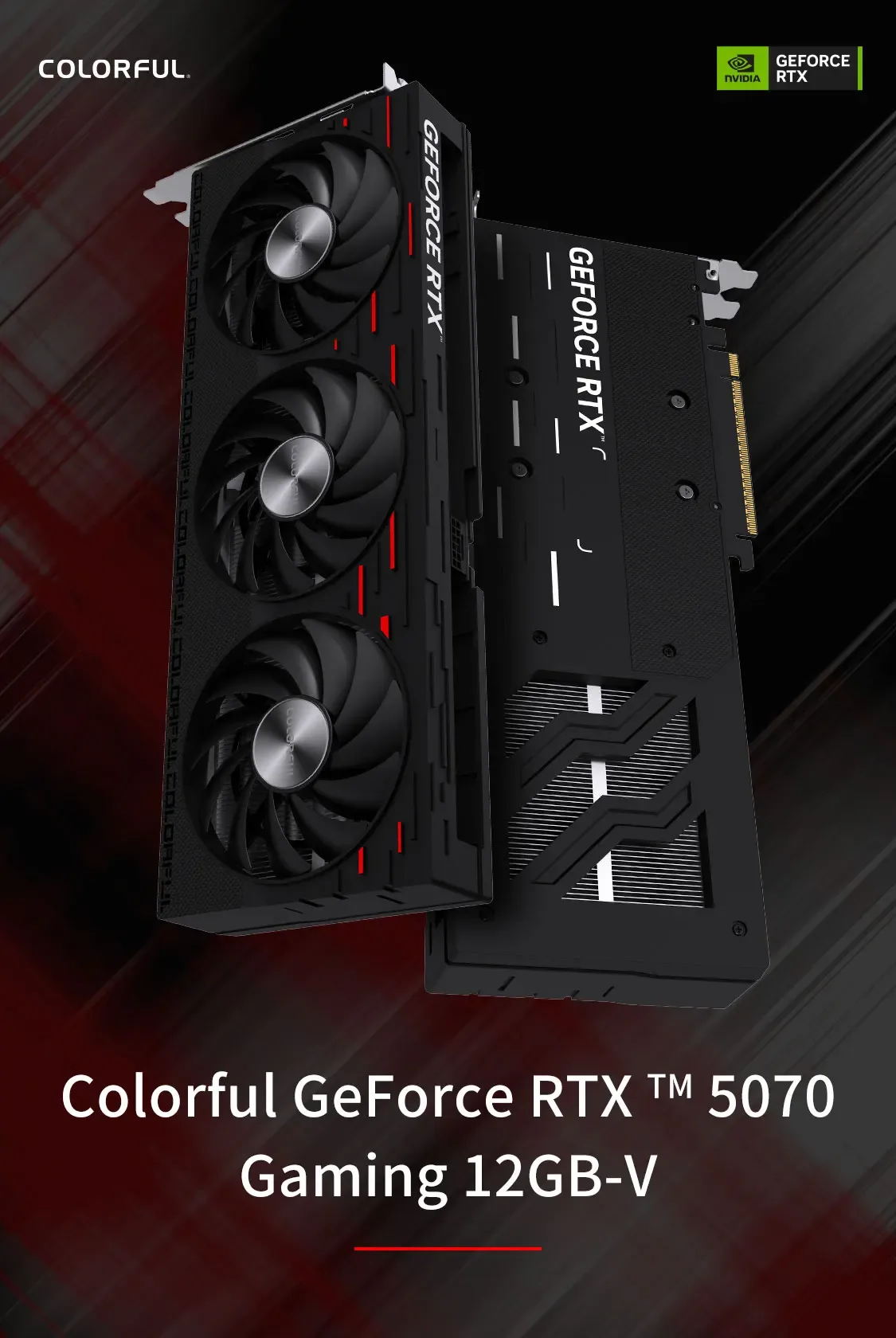 Colorful GeForce RTX 5070 Gaming 12GB GDDR7 192-bit Blackwell PCIe 5.0 - COLORFUL GEFORCE RTX5070 GAMING 12GB-V