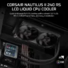 NAUTILUS_II_240_RS_LCD_BLK_02 CORSAIR - NAUTILUS II 240 RS LCD - 240mm Liquid CPU Cooler - Black - CW-9061051-WW